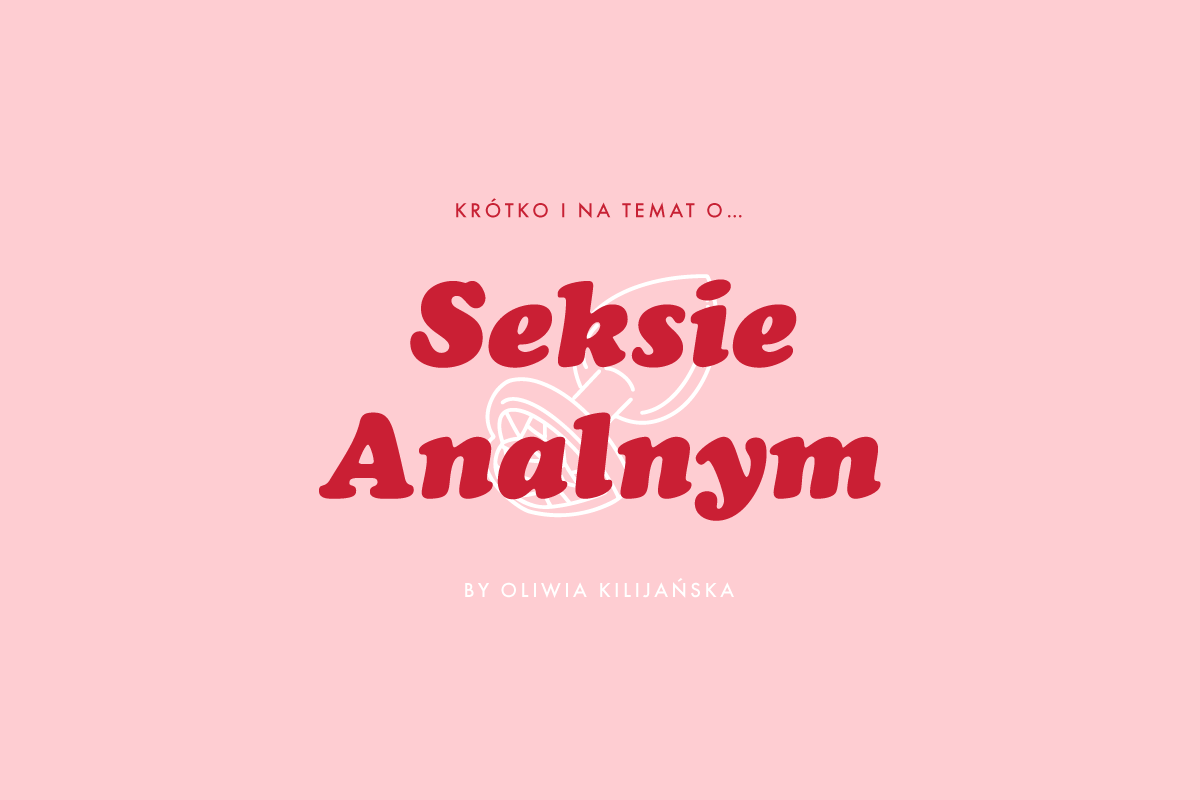 KRÓTKO I NA TEMAT O... SEKSIE ANALNYM