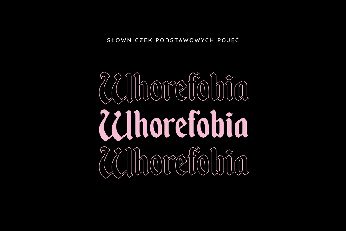 SŁOWNICZEK PODSTAWOWYCH POJĘĆ - WHOREFOBIA