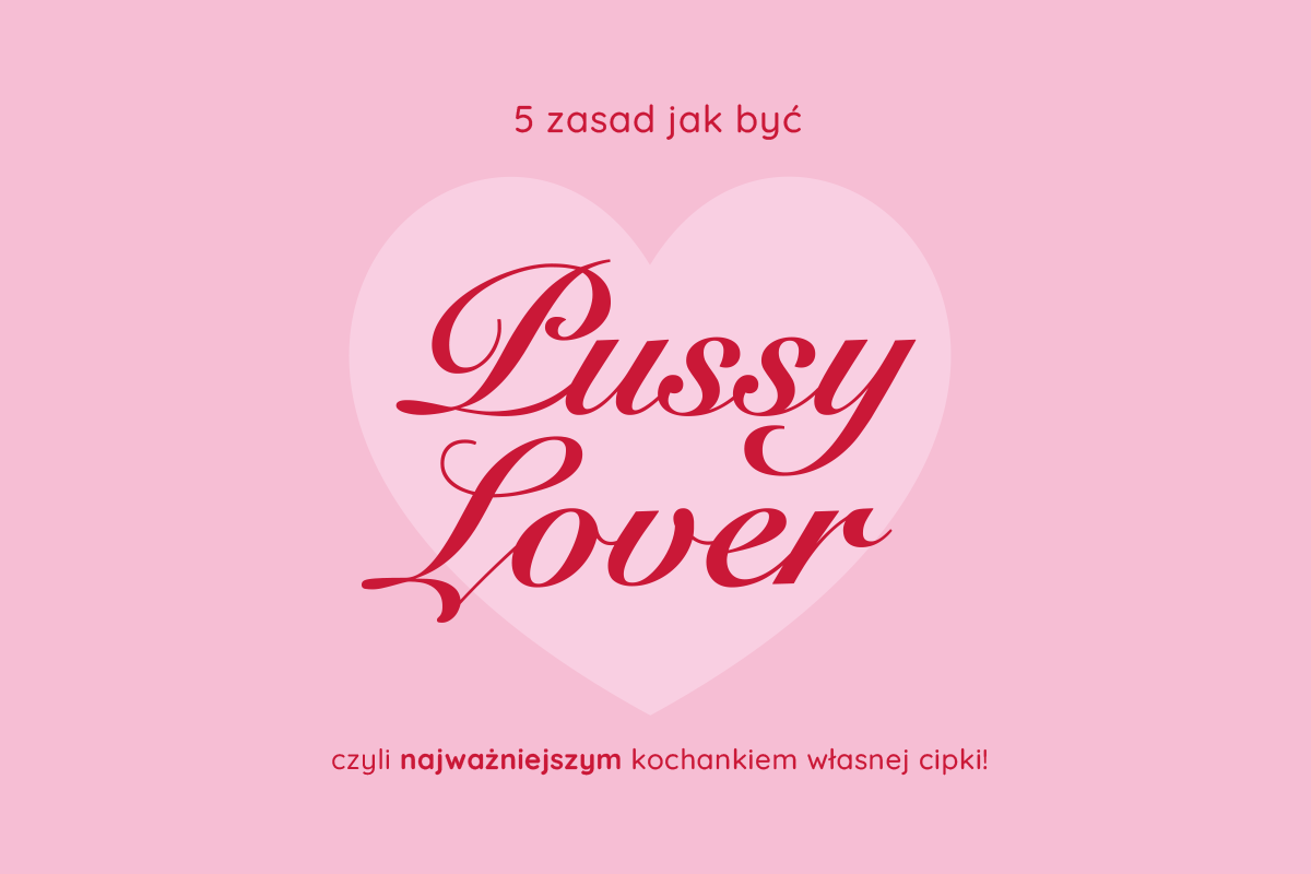 5 zasad Pussy Lover'a